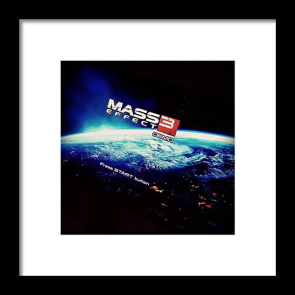 Masseffect3 Framed Print featuring the photograph Just Finished Playing The Demo Of by Ghis B