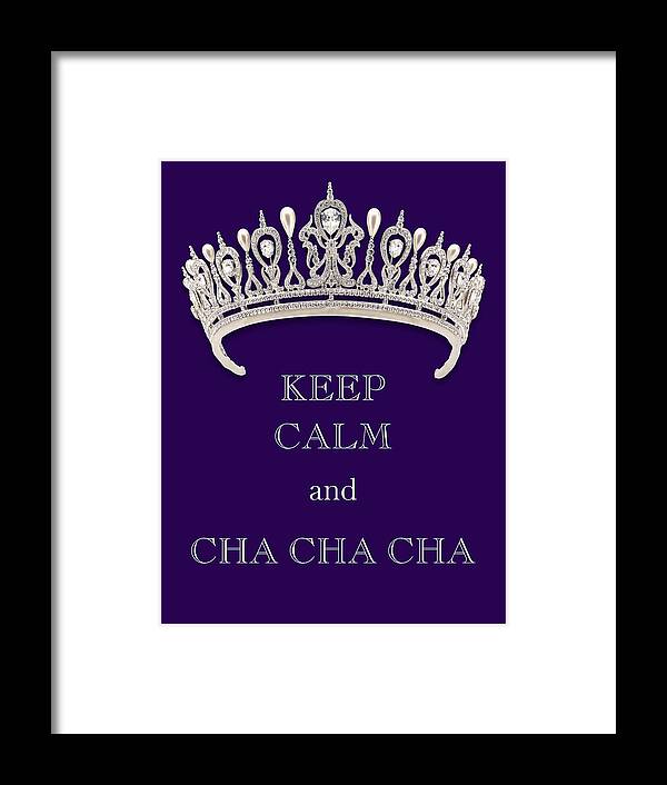 Keep Calm And Cha Cha Cha Framed Print featuring the photograph Keep Calm and Cha Cha Cha Diamond Tiara Deep Purple by Kathy Anselmo
