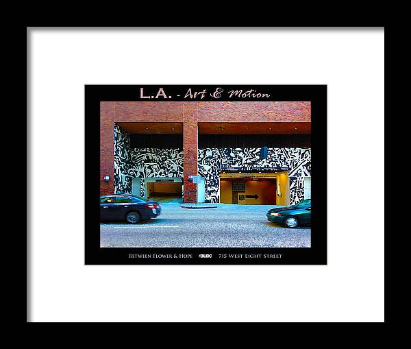 L.a. Framed Print featuring the photograph L. A. - Art and Motion Poster by Robert J Sadler