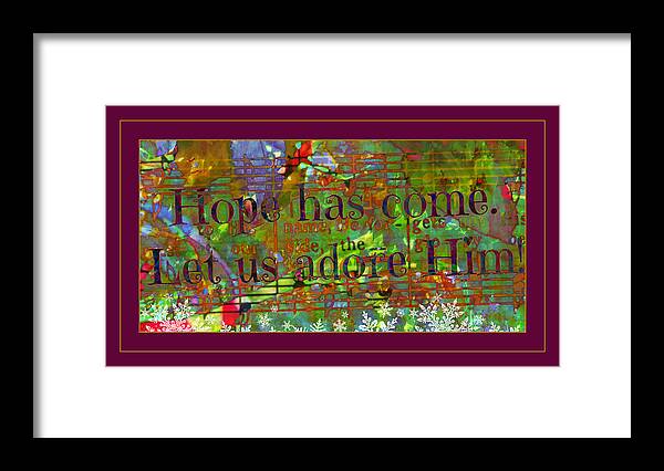 Hope Has Come Framed Print featuring the digital art Let Us Adore Him by Christine Nichols