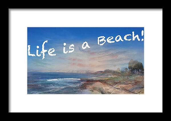 Beach Framed Print featuring the painting Life is a Beach by Ryn Shell