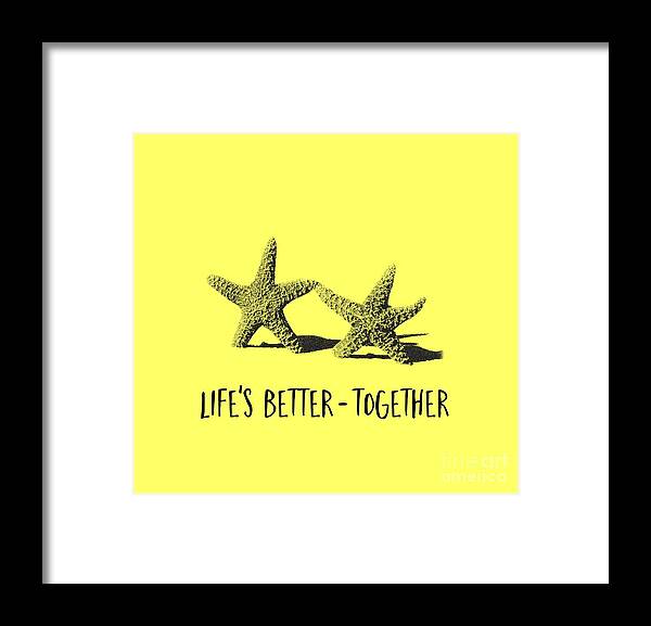 Life Framed Print featuring the photograph Life Is Better Together sketch tee by Edward Fielding