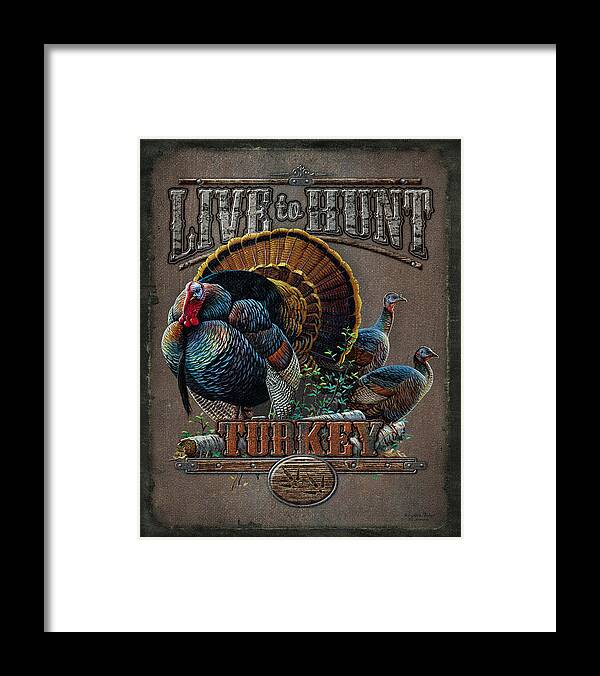 Cynthie Fisher Framed Print featuring the painting Live to Hunt Turkey by JQ Licensing