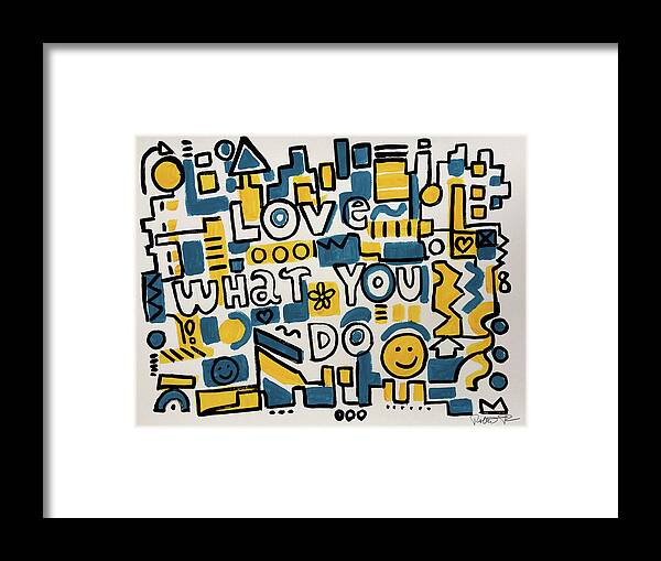 Cute Framed Print featuring the painting Love What You Do - Painting Poster by Robert Erod by Robert R Splashy Art Abstract Paintings
