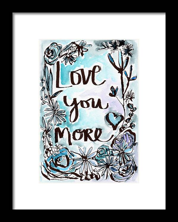 Love You More Framed Print featuring the painting Love You More- Watercolor Art by Linda Woods by Linda Woods