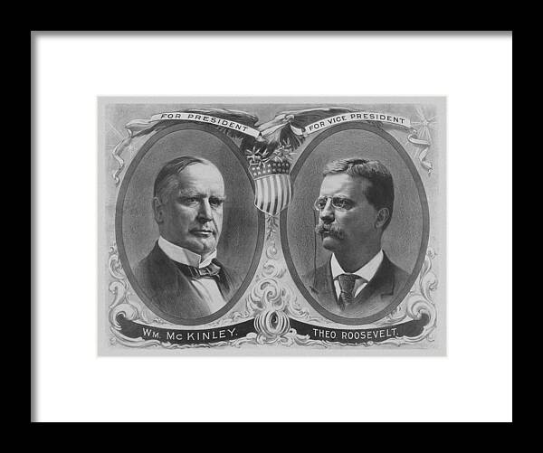 Teddy Roosevelt Framed Print featuring the mixed media McKinley and Roosevelt Election Poster by War Is Hell Store