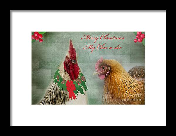 Chickens Framed Print featuring the photograph Merry Christmas My Chic-a-dee by Donna Brown