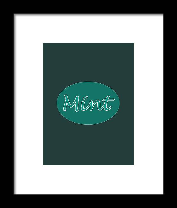Typography Framed Print featuring the digital art Mint by Bill Owen