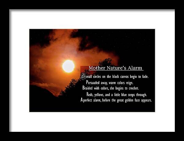 Poem Framed Print featuring the photograph Mother Nature's Alarm by Wild Fotos