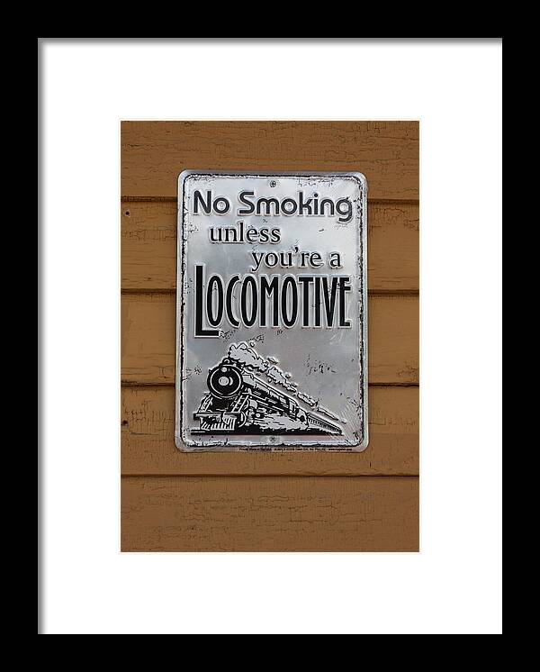 Photograph Framed Print featuring the photograph No Smoking Unless Youre a Locomotive by Suzanne Gaff