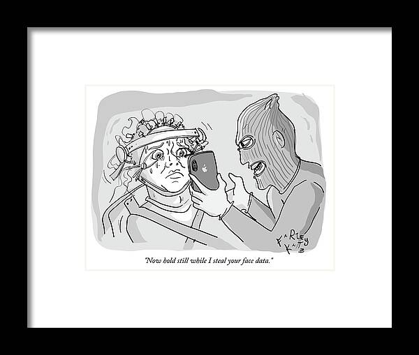 now Hold Still While I Steal Your Face Data. Framed Print featuring the digital art Now hold still while I steal your face data by Farley Katz
