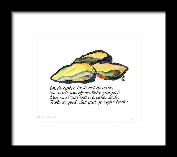 Gullah Oyster Verse Framed Print featuring the painting Oh de oyster by Vida Miller