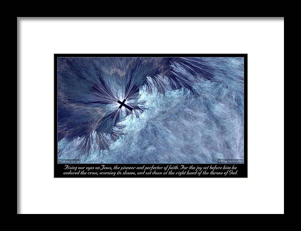 Fixing Our Eyes On Jesus Framed Print featuring the digital art Perfecter of Faith by Missy Gainer