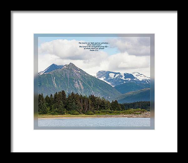 Daily Scripture Framed Print featuring the photograph Psalm 27 1 by Dawn Currie