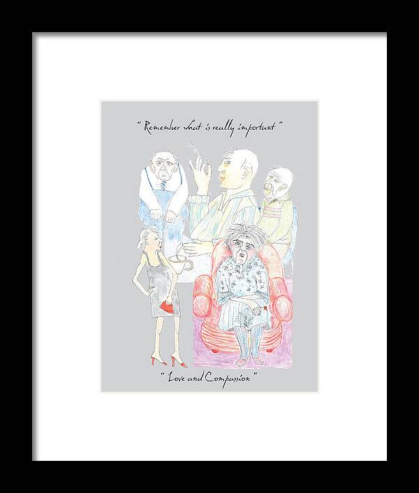 Humor Framed Print featuring the drawing Remember What is Really Important by Heather Hennick