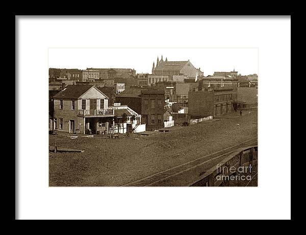 San Francisco Framed Print featuring the photograph San Francisco, from cor. Market and Sixth Sts., Looking Northeast 1866 by Monterey County Historical Society