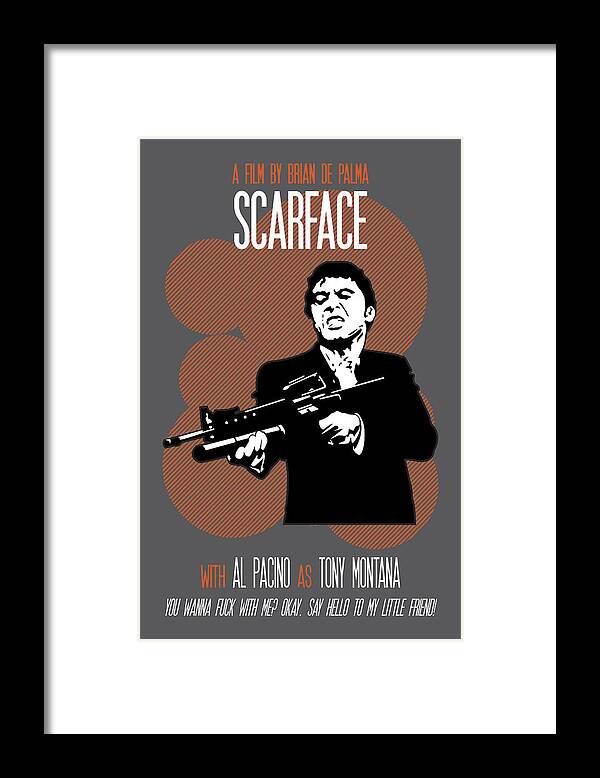 Scarface Framed Print featuring the painting Scarface Poster Tony Montana Print Quote - Say Hello To My Little Friend by Beautify My Walls