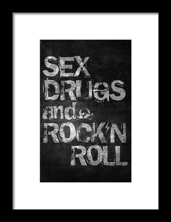 Sex Framed Print featuring the digital art Sex Drugs and Rock N Roll by Zapista OU