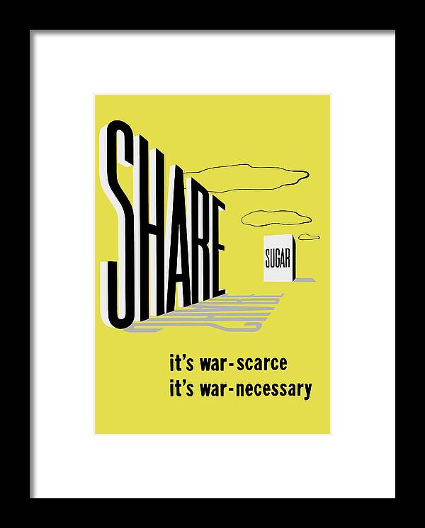 Ww2 Framed Print featuring the painting Share Sugar - It's War Scarce by War Is Hell Store