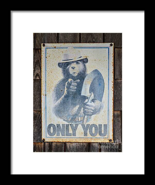 Only You Framed Print featuring the photograph Smokey The Bear Vintage Sign by Glenn Gordon