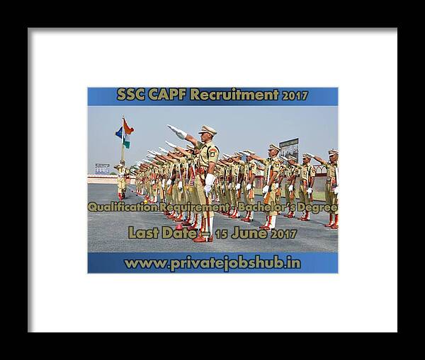 Ssc Capf Recruitment Framed Print featuring the photograph SSC CAPF Recruitment by Private Jobs Hub