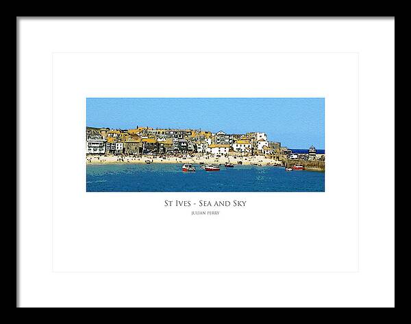 Sea Framed Print featuring the digital art St Ives Sea and Sky by Julian Perry