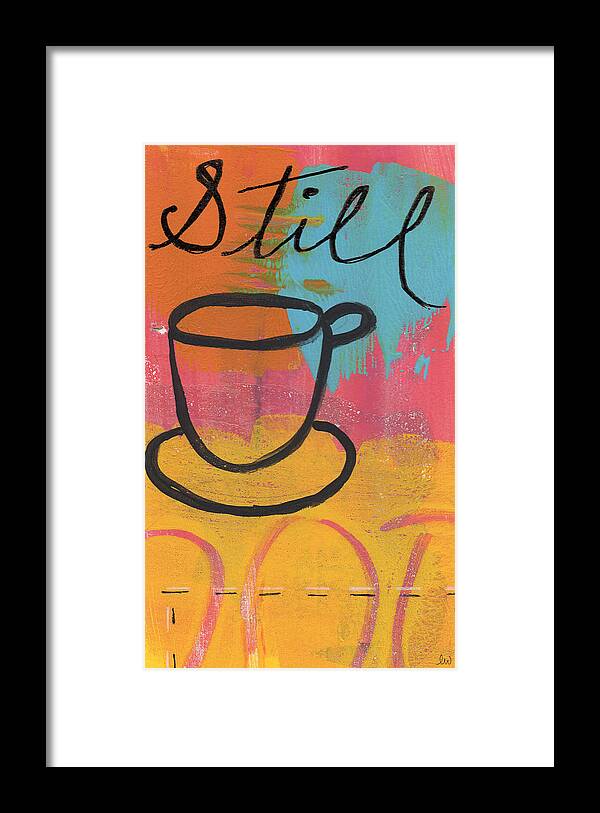 Coffee Framed Print featuring the painting Still by Linda Woods