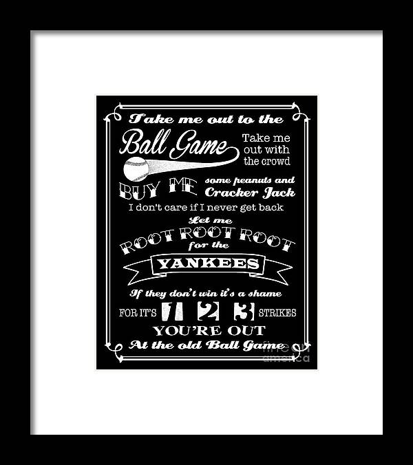 Take Me Out To The Ball Game Framed Print featuring the digital art Take Me Out To The Ball Game - Yankees by Ginny Gaura