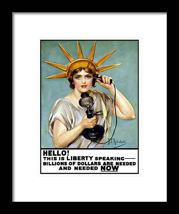 Statue Of Liberty Framed Print featuring the painting This Is Liberty Speaking - WW1 by War Is Hell Store
