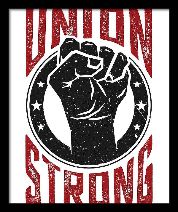 Union Strong Pro Labor Union Worker Protest Light by Nikita Goel