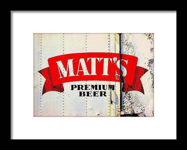 Matt's Premium Beer Framed Print featuring the photograph Vintage Matt's Premium Beer Sign by Peter Ogden