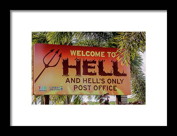 Hell Framed Print featuring the photograph Welcome to Hell by Teresa Wilson