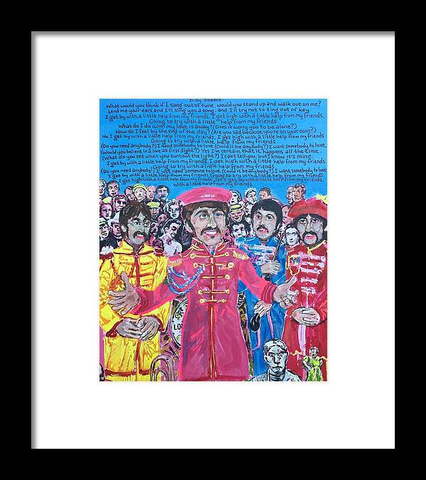 John Lennon Paul Mccartney George Harrison Ringo Starr Sgt. Pepper's Lonely Hearts Club Band 1967 The Beatles Framed Print featuring the painting With A Little Help From My Friends by Jonathan Morrill