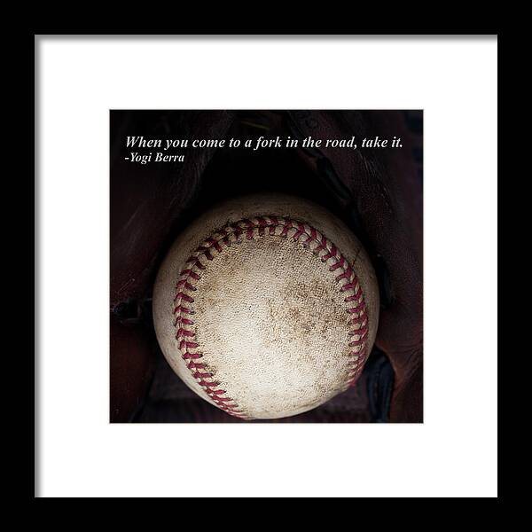 Yogi Berra Quote Framed Print featuring the photograph Yogi Berra Quote by David Patterson