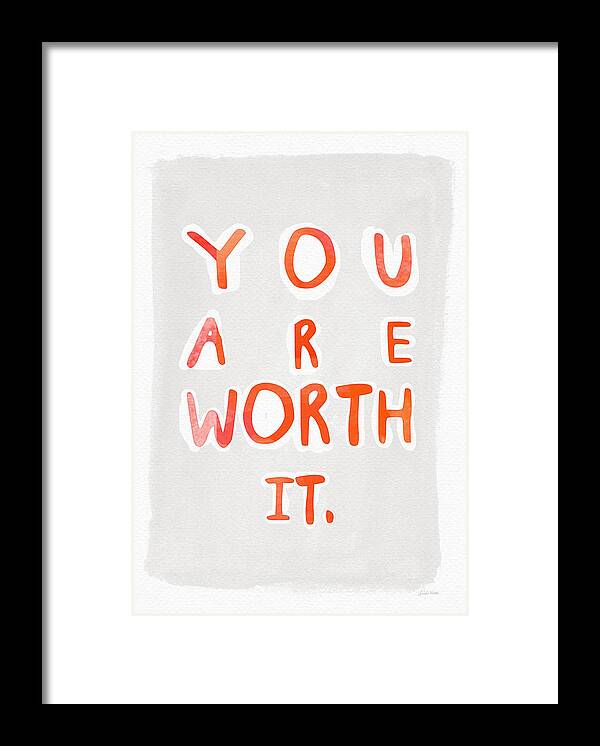 Watercolor Framed Print featuring the painting You Are Worth It by Linda Woods