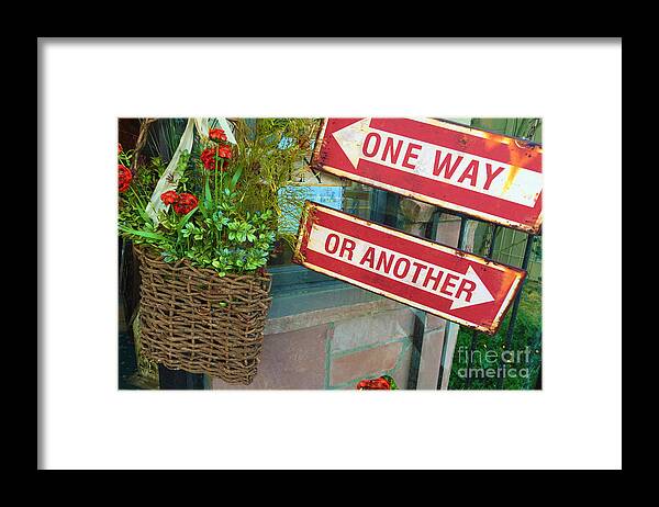 Sign Framed Print featuring the photograph Your Choice by Beth Saffer