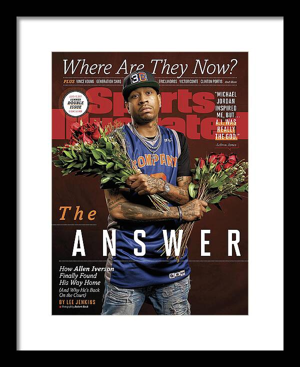 Magazine Cover Framed Print featuring the photograph Allen Iverson, Where Are They Now Sports Illustrated Cover #1 by Sports Illustrated