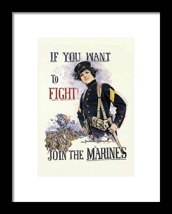 Trenches Framed Print featuring the painting If You Want to Fight! Join the Marines #1 by Howard Chandler Christy