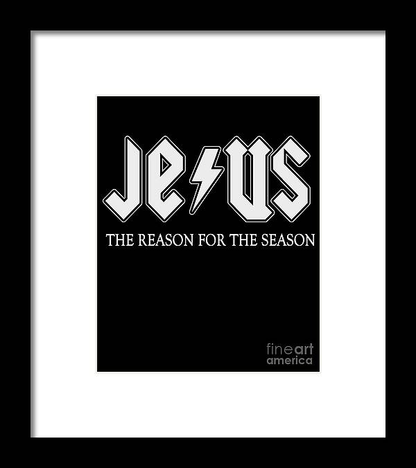 Christmas Framed Print featuring the digital art Jesus is the Reason For Season #1 by Flippin Sweet Gear