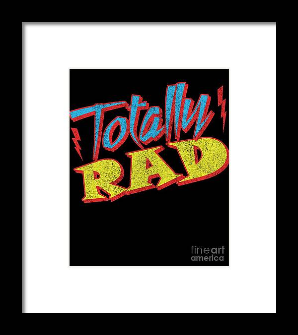 Cool Framed Print featuring the digital art Totally Rad #1 by Flippin Sweet Gear