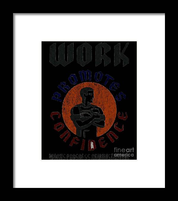 Cool Framed Print featuring the digital art WPA Work Promotes Confidence Vintage #1 by Flippin Sweet Gear