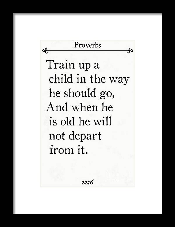 Proverbs Framed Print featuring the painting Proverbs 22 6- Inspirational Quotes Wall Art Collection #2 by Mark Lawrence