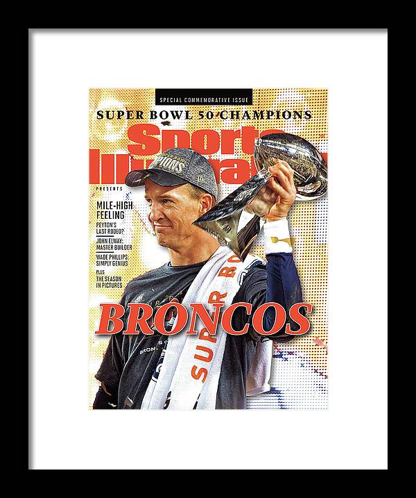 Levi's Framed Print featuring the photograph Broncos Super Bowl 50 Champions Sports Illustrated Cover by Sports Illustrated