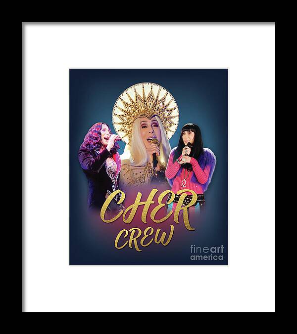 Cher Framed Print featuring the digital art Cher Crew x3 by Cher Style