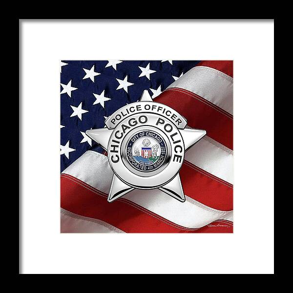  ‘law Enforcement Insignia & Heraldry’ Collection By Serge Averbukh Framed Print featuring the digital art Chicago Police Department Badge - C P D  Police Officer Star over American Flag by Serge Averbukh