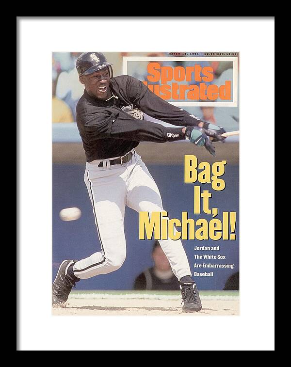 Magazine Cover Framed Print featuring the photograph Chicago White Sox Michael Jordan... Sports Illustrated Cover by Sports Illustrated