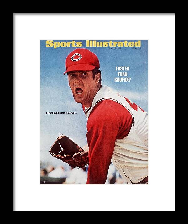 Magazine Cover Framed Print featuring the photograph Cleveland Indians Sam Mcdowell Sports Illustrated Cover by Sports Illustrated