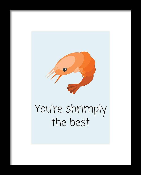 Cute Romantic Card - Valentine's Day Card - Funny Love Card - Shrimply The  Best - Anniversary Card Framed Print by Joey Lott - Pixels Merch