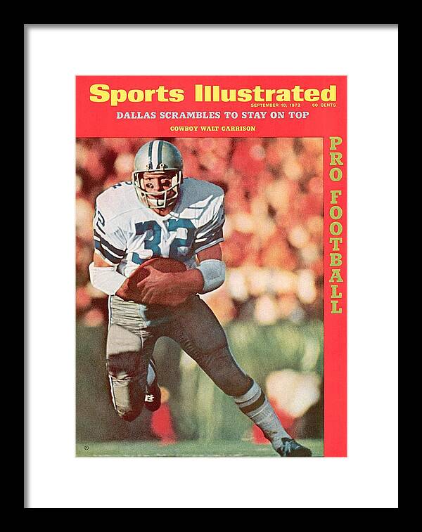 Magazine Cover Framed Print featuring the photograph Dallas Cowboys Walt Garrison, Super Bowl Vi Sports Illustrated Cover by Sports Illustrated