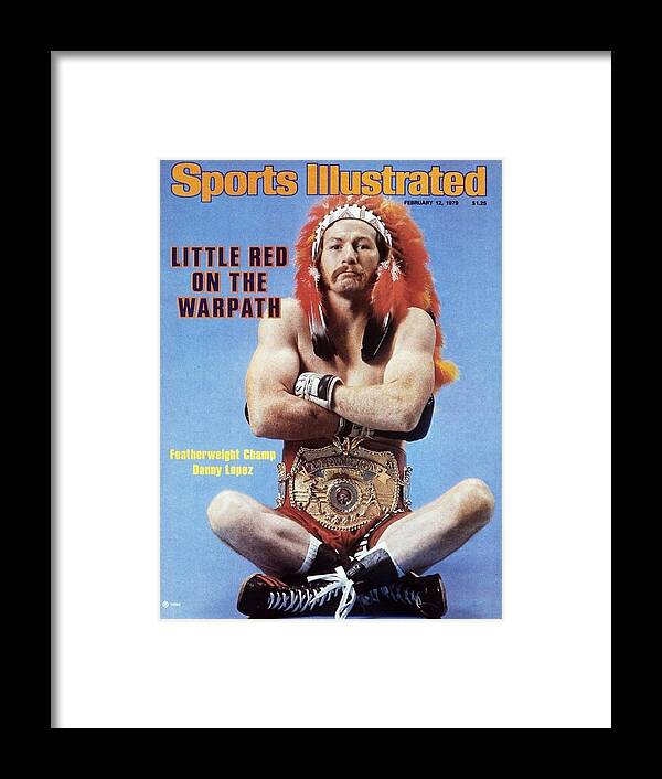 Magazine Cover Framed Print featuring the photograph Danny Lopez, Featherweight Boxing Champion Sports Illustrated Cover by Sports Illustrated